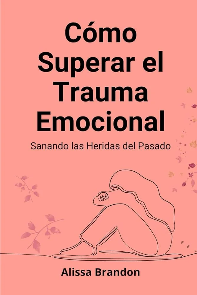 Terapia de trauma para víctimas abandonadas Sanando heridas del pasado