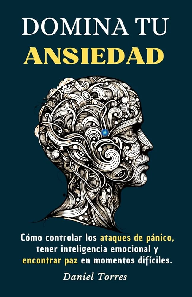 Controla tu ansiedad Estrategias efectivas para control emocional