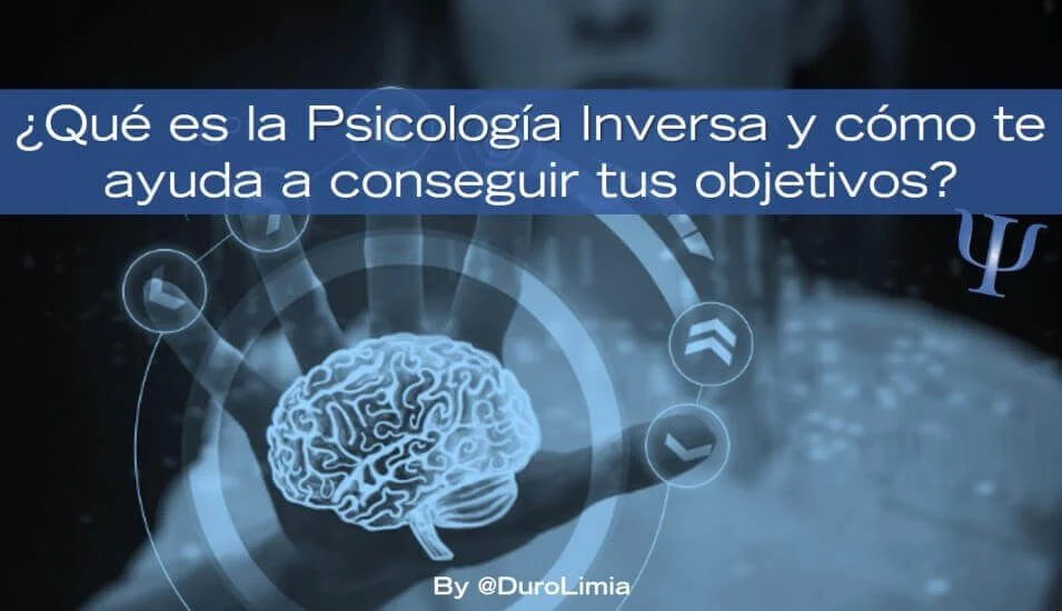 10 Ejemplos de Psicología Inversa para tus Objetivos