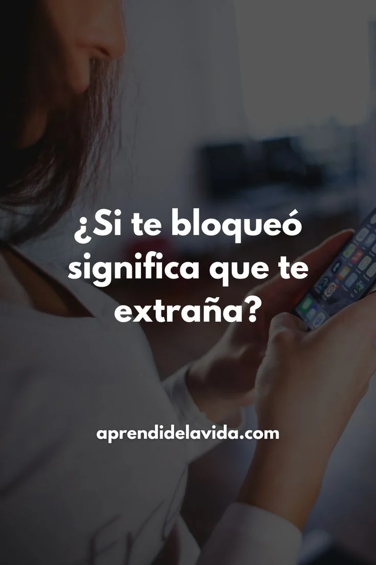 Significado de ser desbloqueado por una mujer y luego ignorado