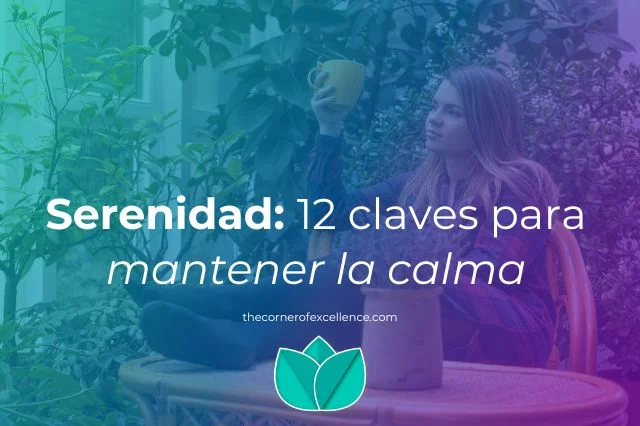 Calma y serenidad Clave para vida equilibrada