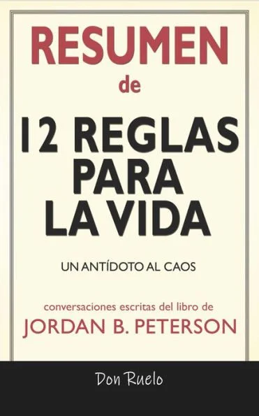 Opiniones sobre las 12 reglas para la vida Análisis breve